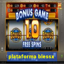 plataforma blessx